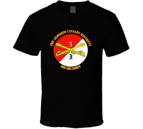 3rd Squadron - 3rd Armored Cavalry Regiment with Txt  T Shirt