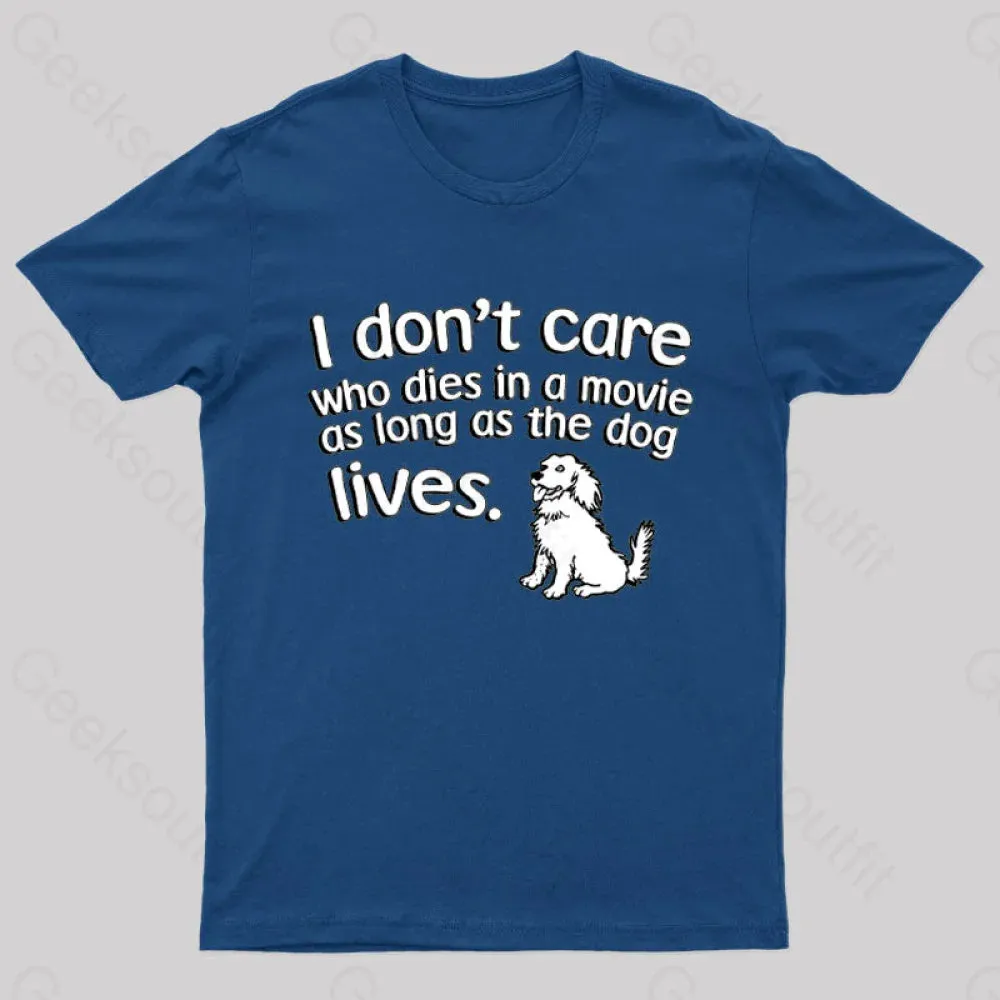 As Long As The Dog Lives Nerd T-Shirt