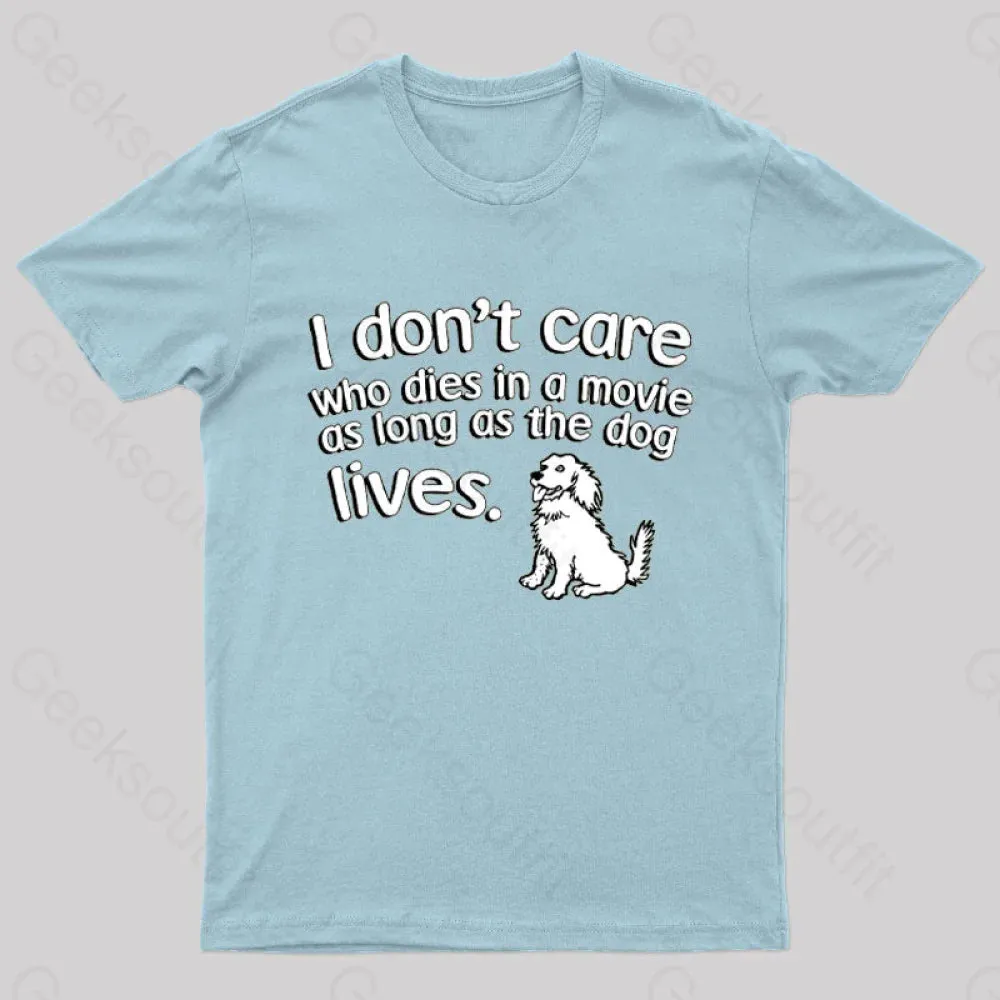 As Long As The Dog Lives Nerd T-Shirt
