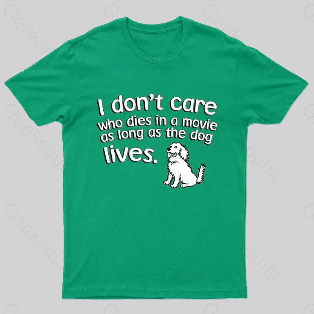 As Long As The Dog Lives Nerd T-Shirt