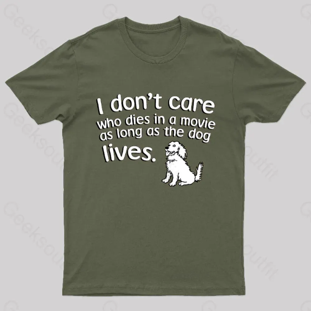 As Long As The Dog Lives Nerd T-Shirt