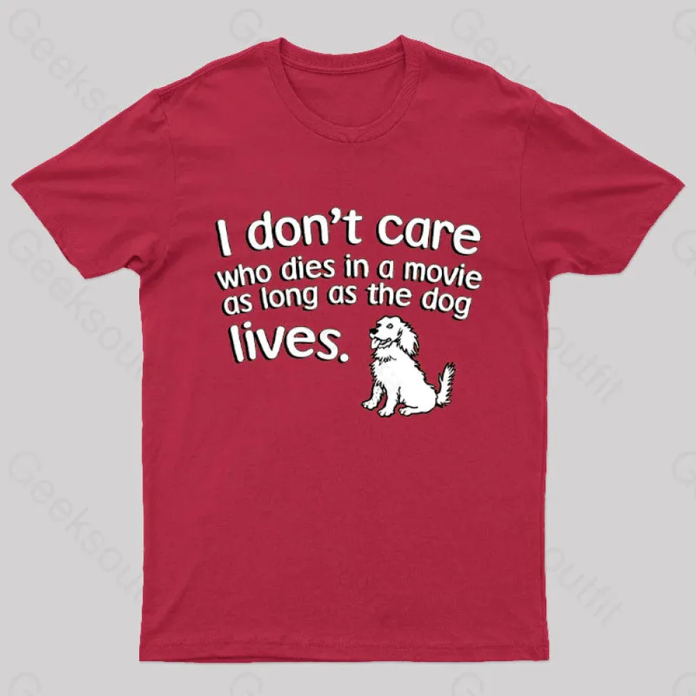 As Long As The Dog Lives Nerd T-Shirt