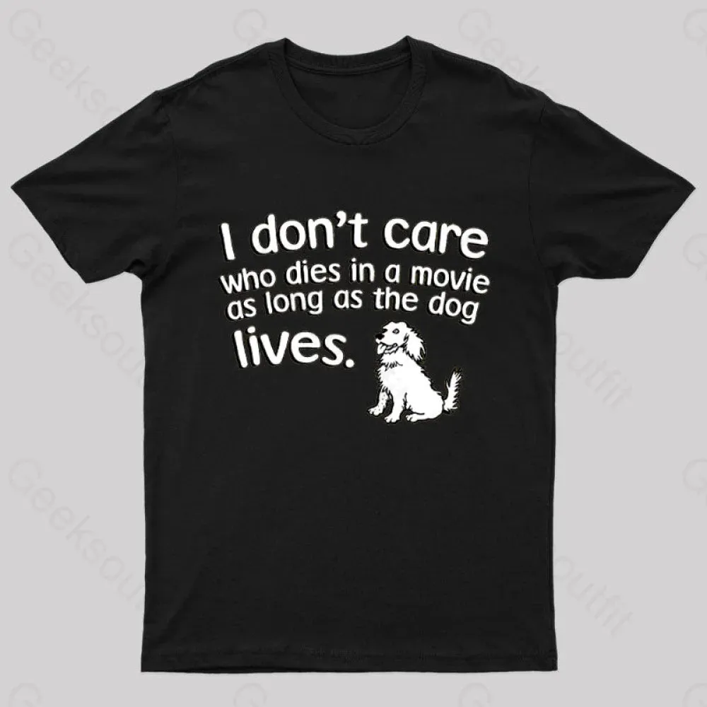 As Long As The Dog Lives Nerd T-Shirt