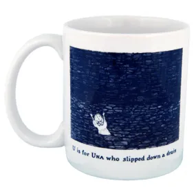 U is for Una who slipped down a drain Mug